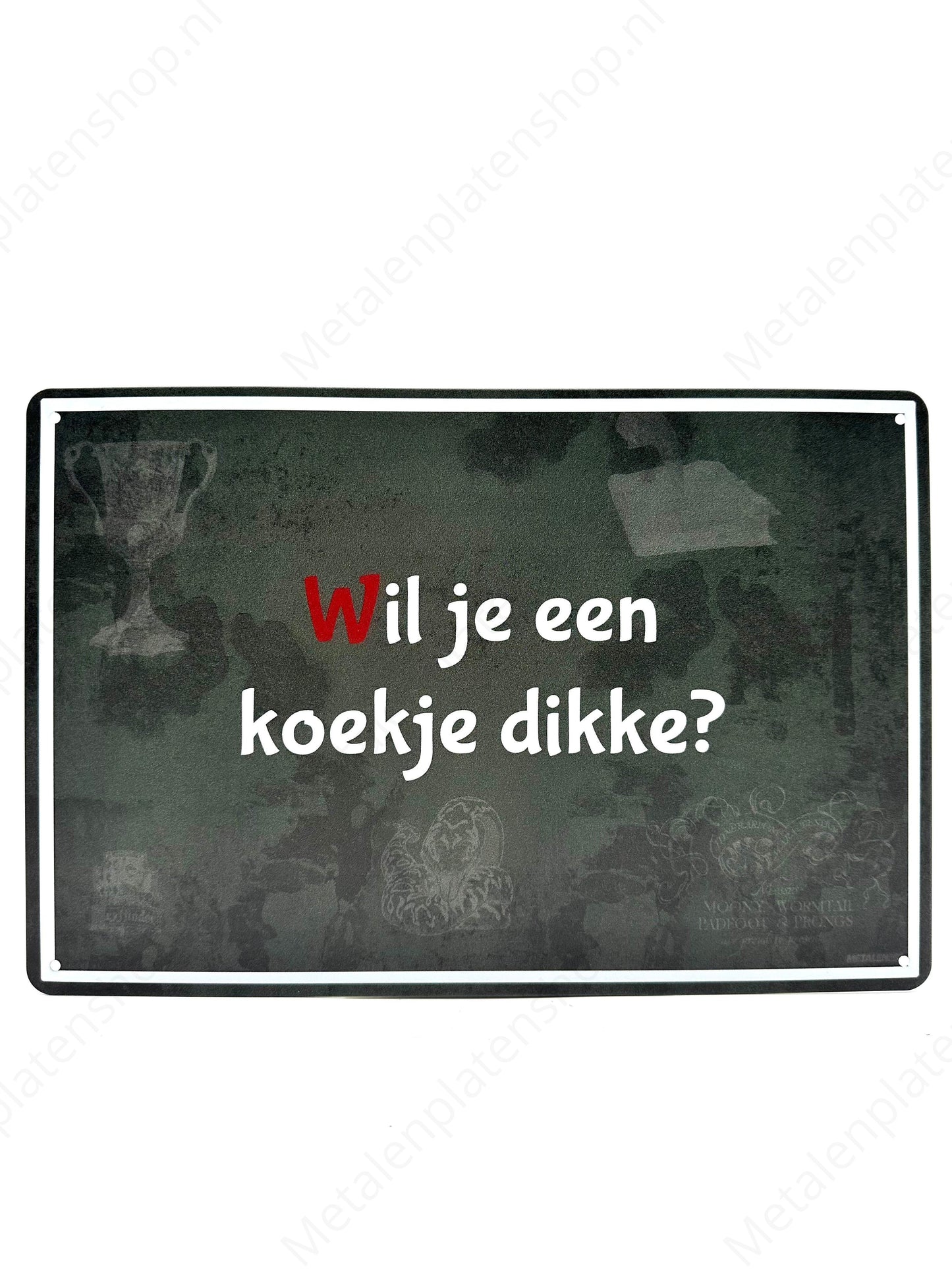 Wil je een koekje dikke? - Metalen Wandbord