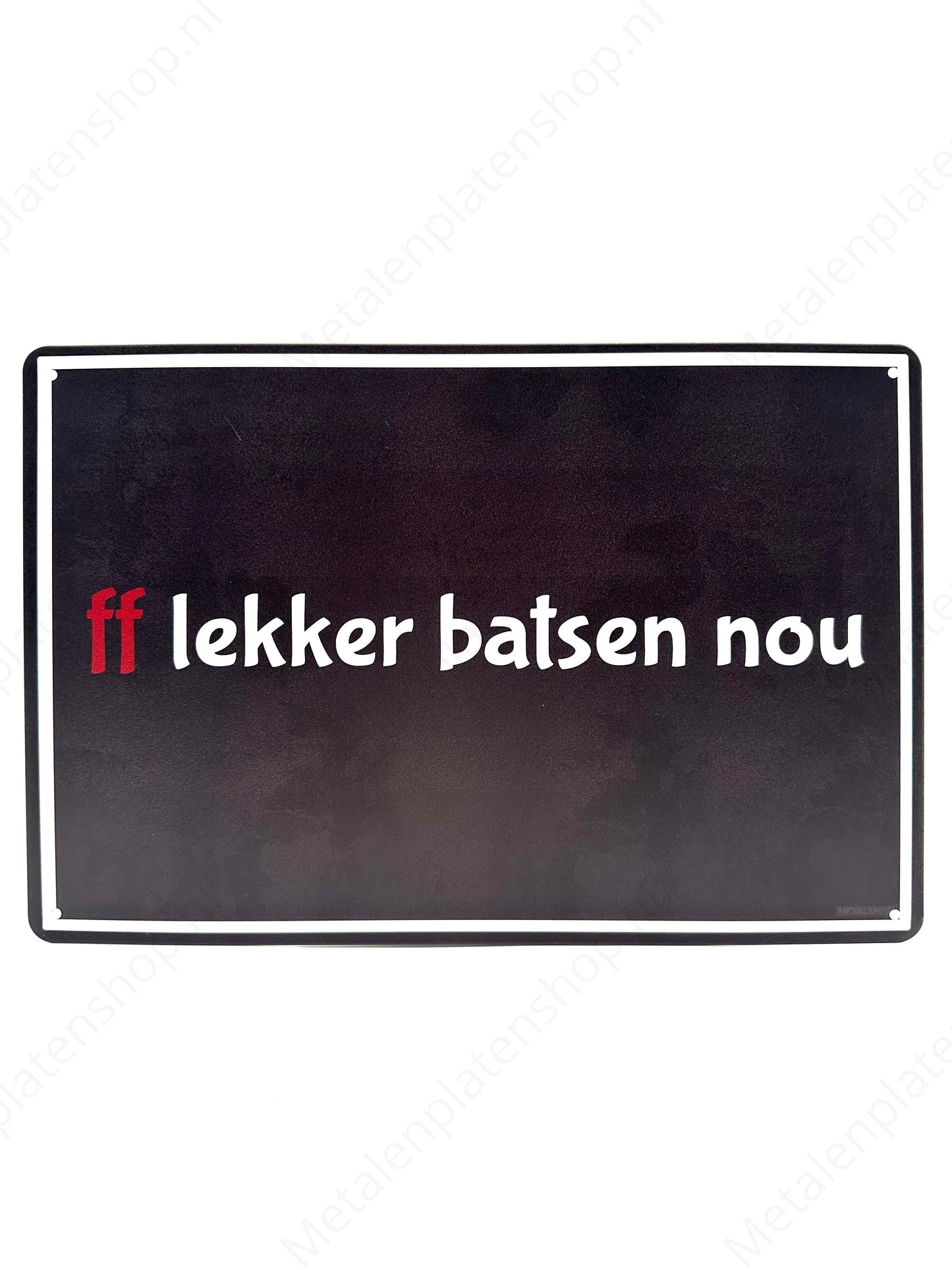let's have a nice bash now - Metal Wall Sign