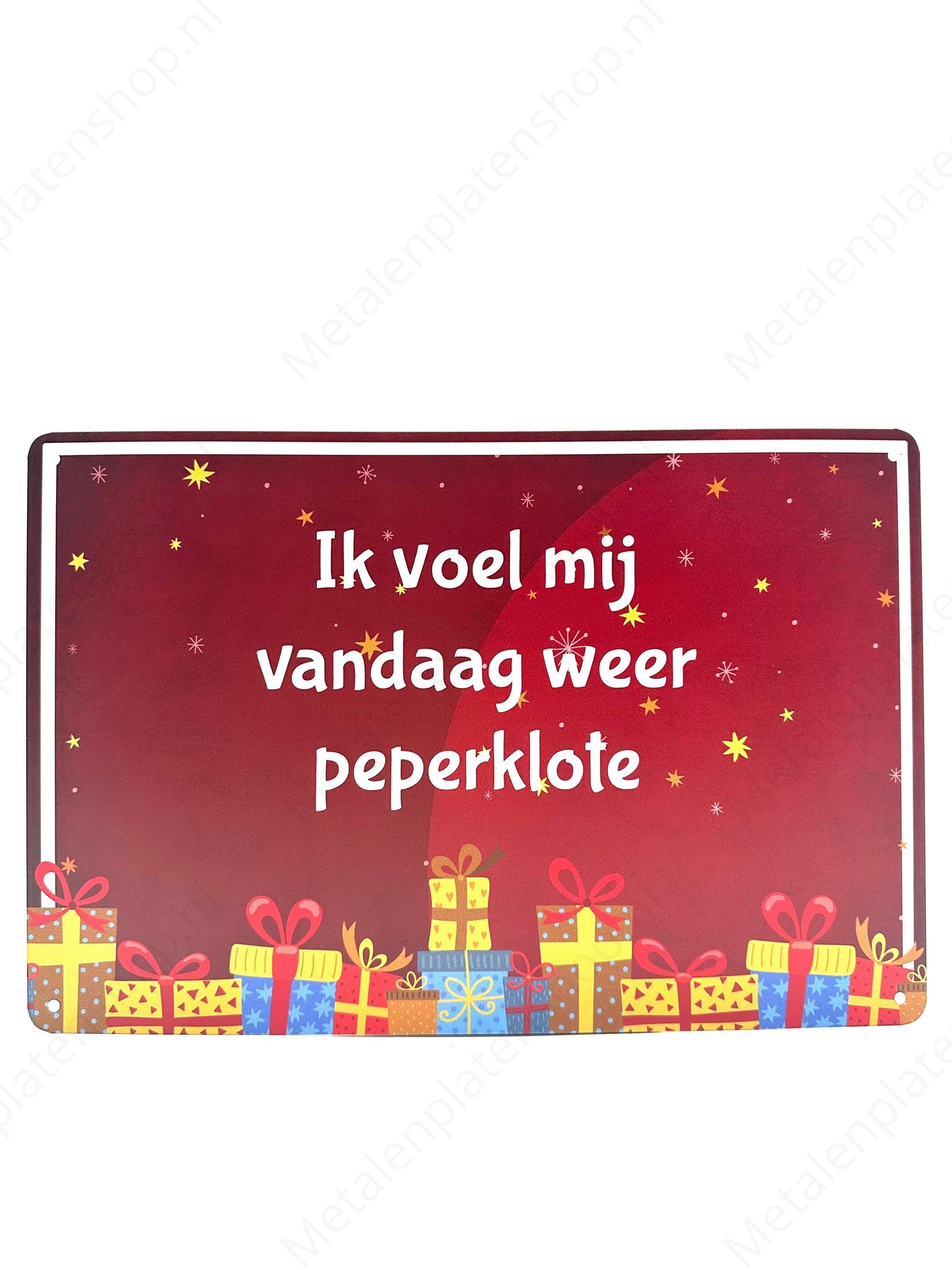 Ik voel mij vandaag weer peperklote - Sinterklaas - Metalen Wandbord
