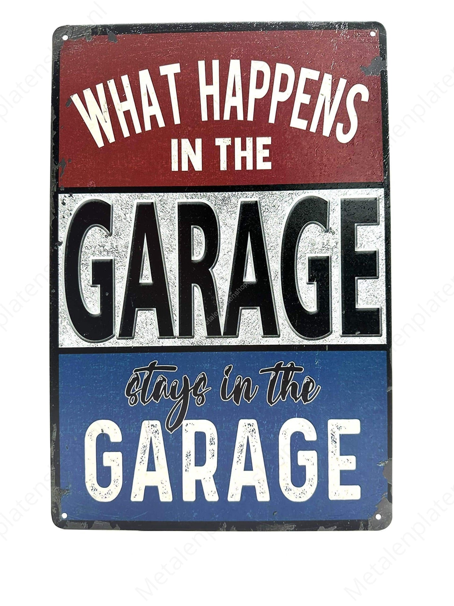Was in der Garage passiert - Bleibt in der Garage - NL - Metallwandschild