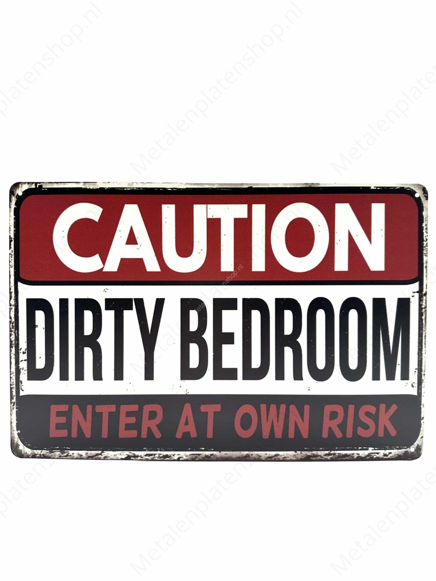 Caution Dirty Bedroom - Enter at own risk - Metalen Wandbord