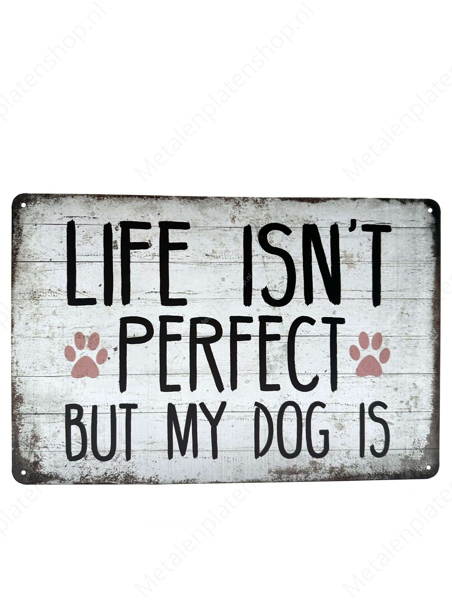 Life isn't perfect - Metalen Wandbord
