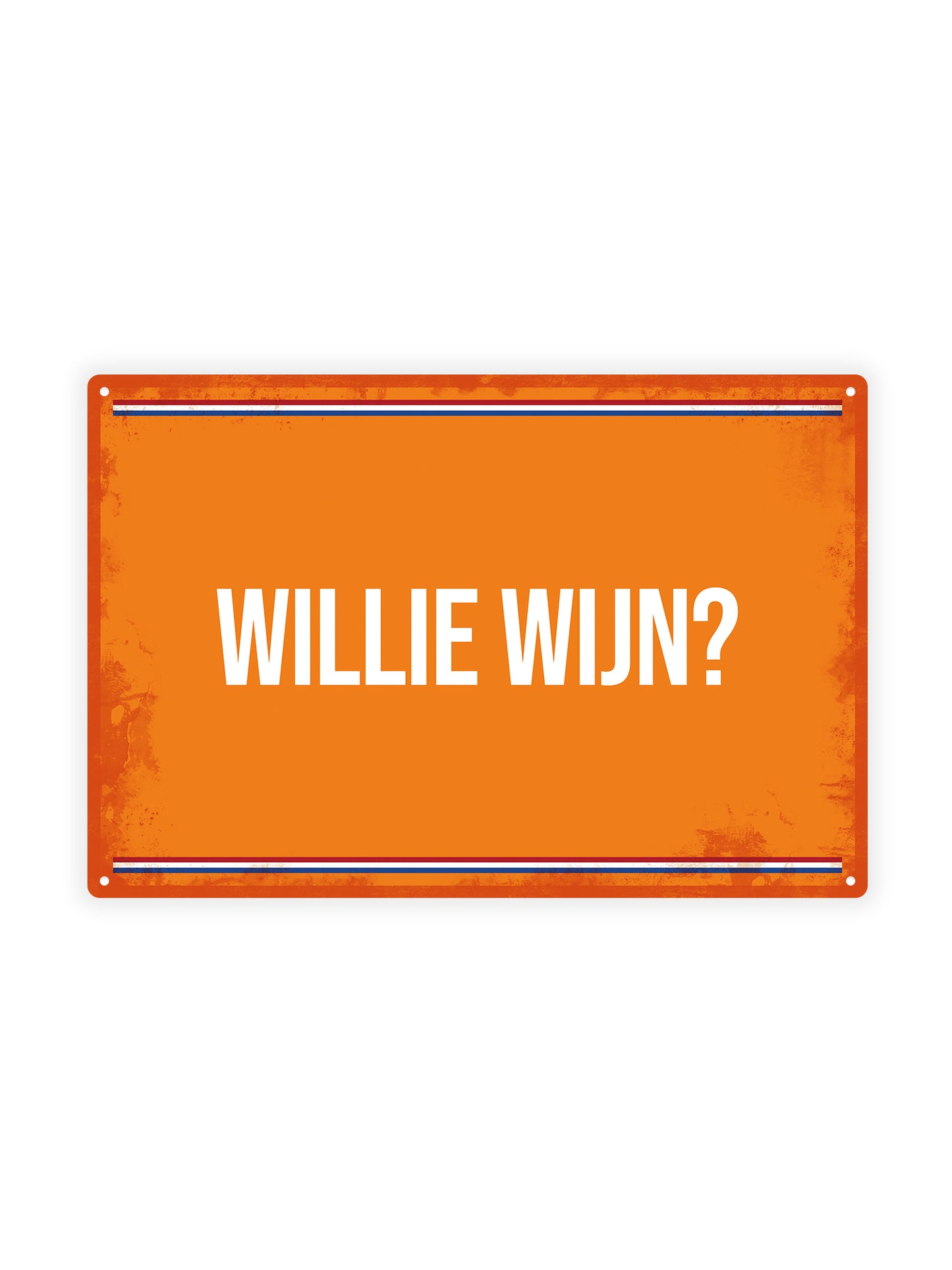 Willie Wijn? - Koningsdag 2025 - Metalen Wandbord