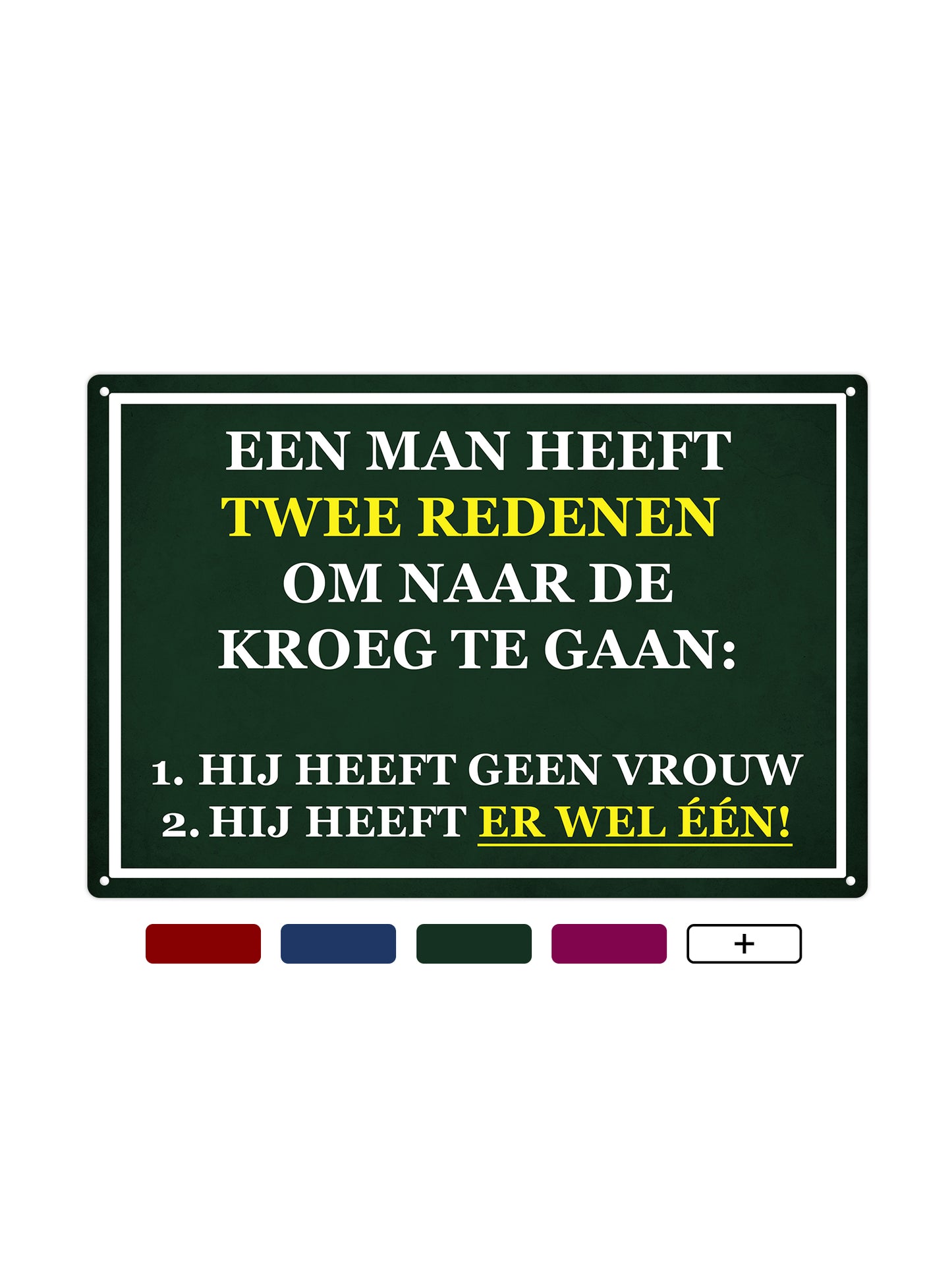 Een man heeft 2 redenen om naar de kroeg te gaan