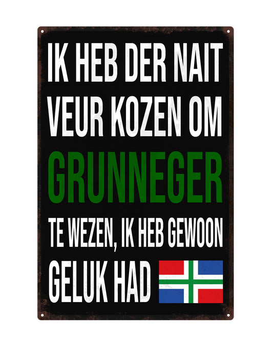Ik heb der nait veur kozen om grunneger te wezen
