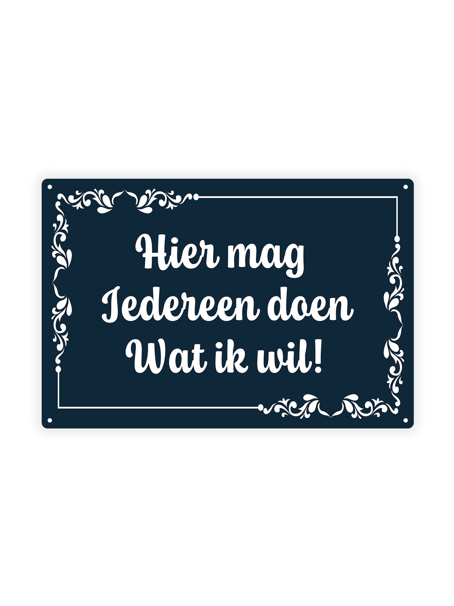 Hier mag iedereen doen wat ik wil!