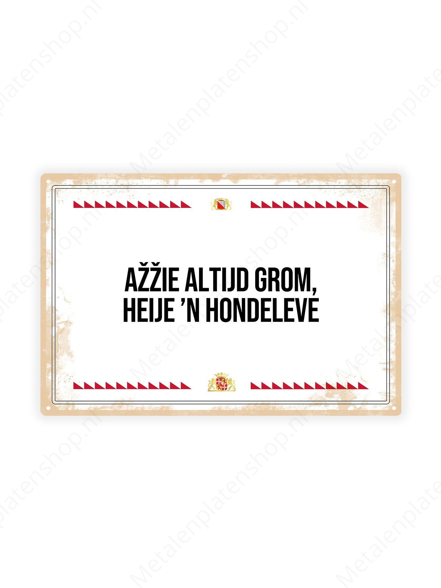 Azze always growls, he has a dog's life - Utrecht Texts - Metal Wall Sign