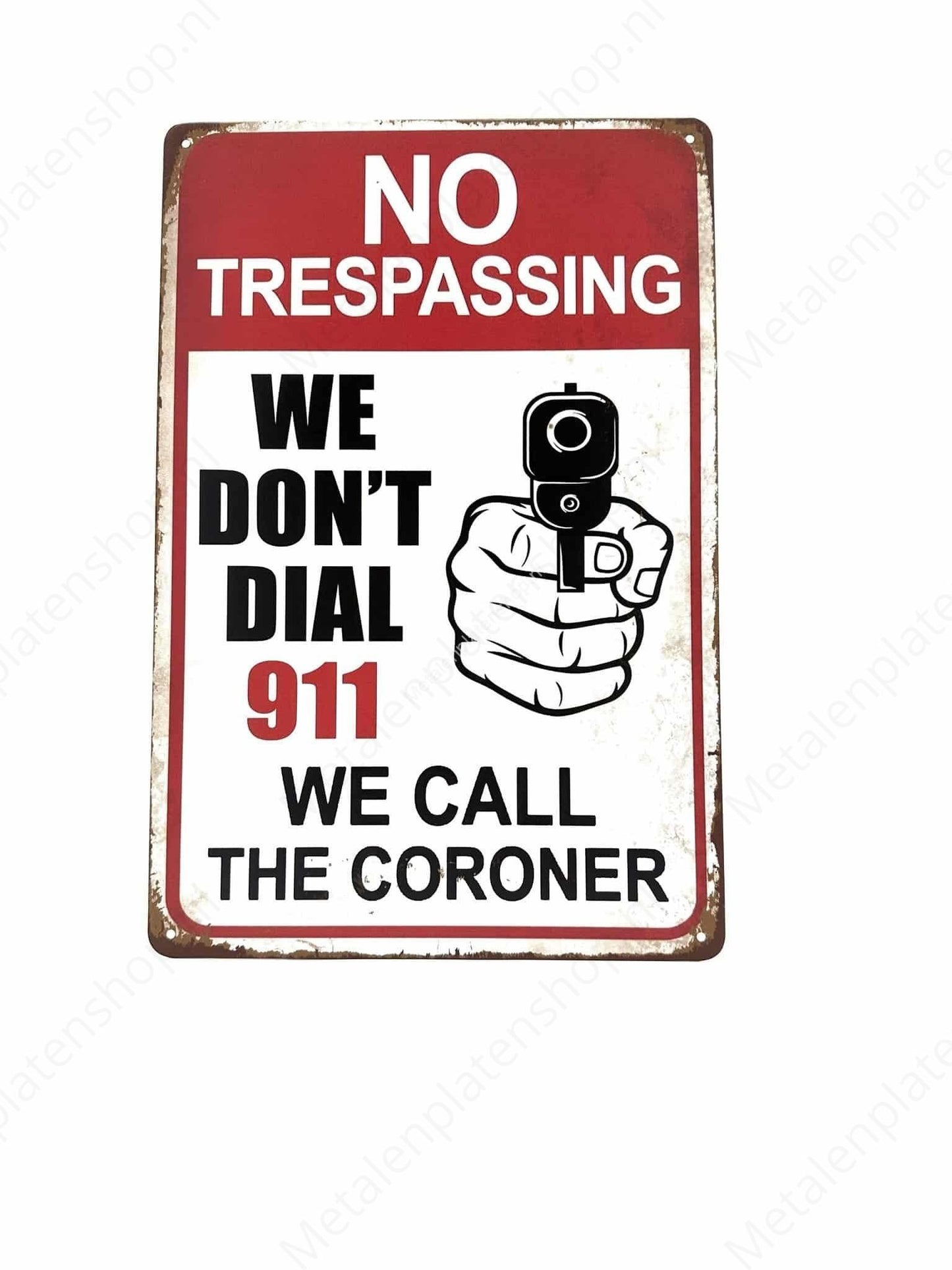 No Trespassing We Call 911 - Metalen Wandbord