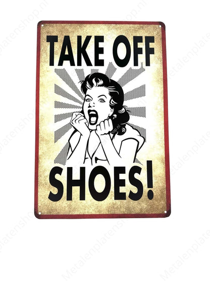 Take off Shoes! - Shoes off! - Metal Wall Sign