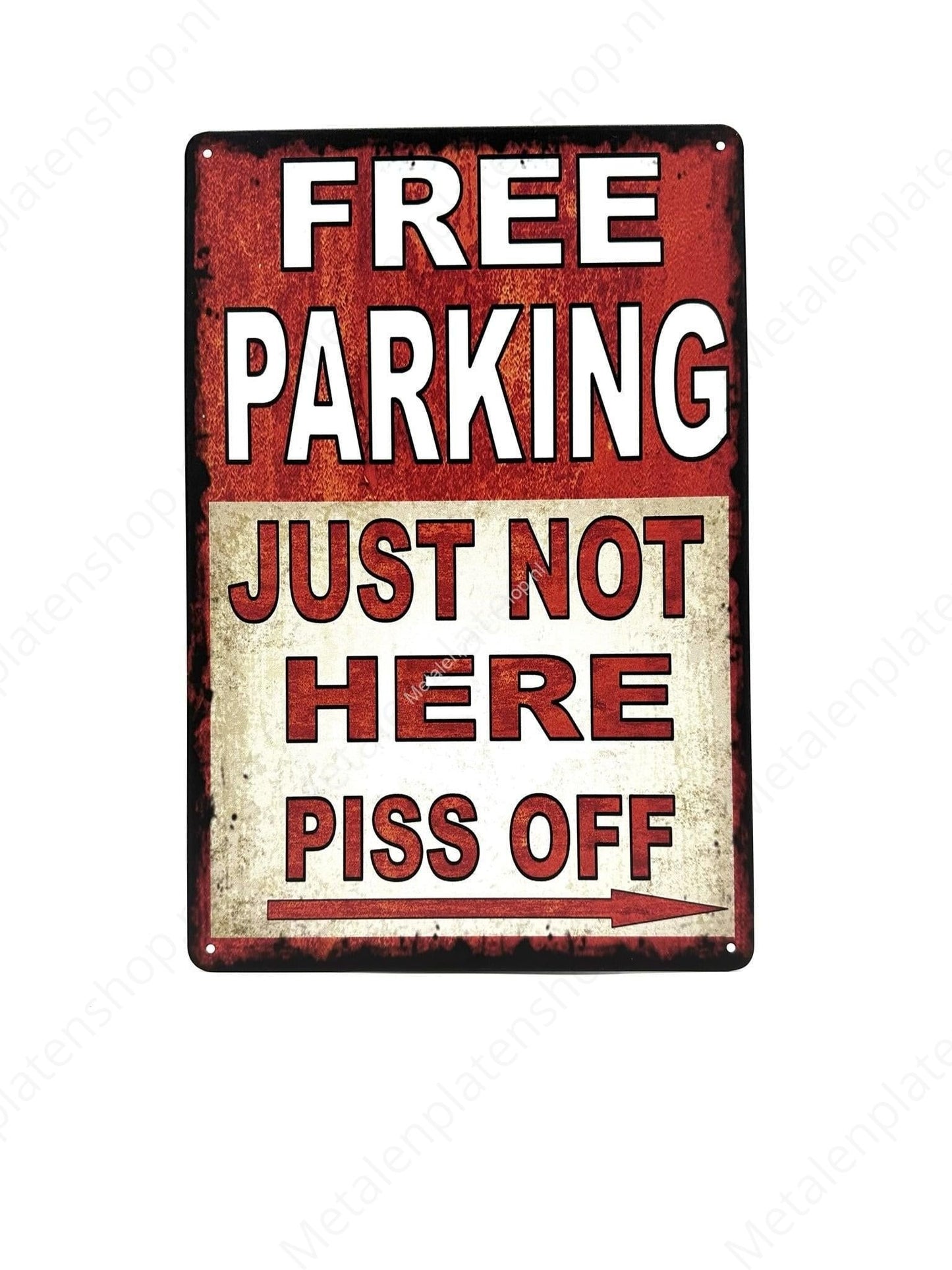 Free Parking - Just not here - Parkeren - Metalen Wandbord