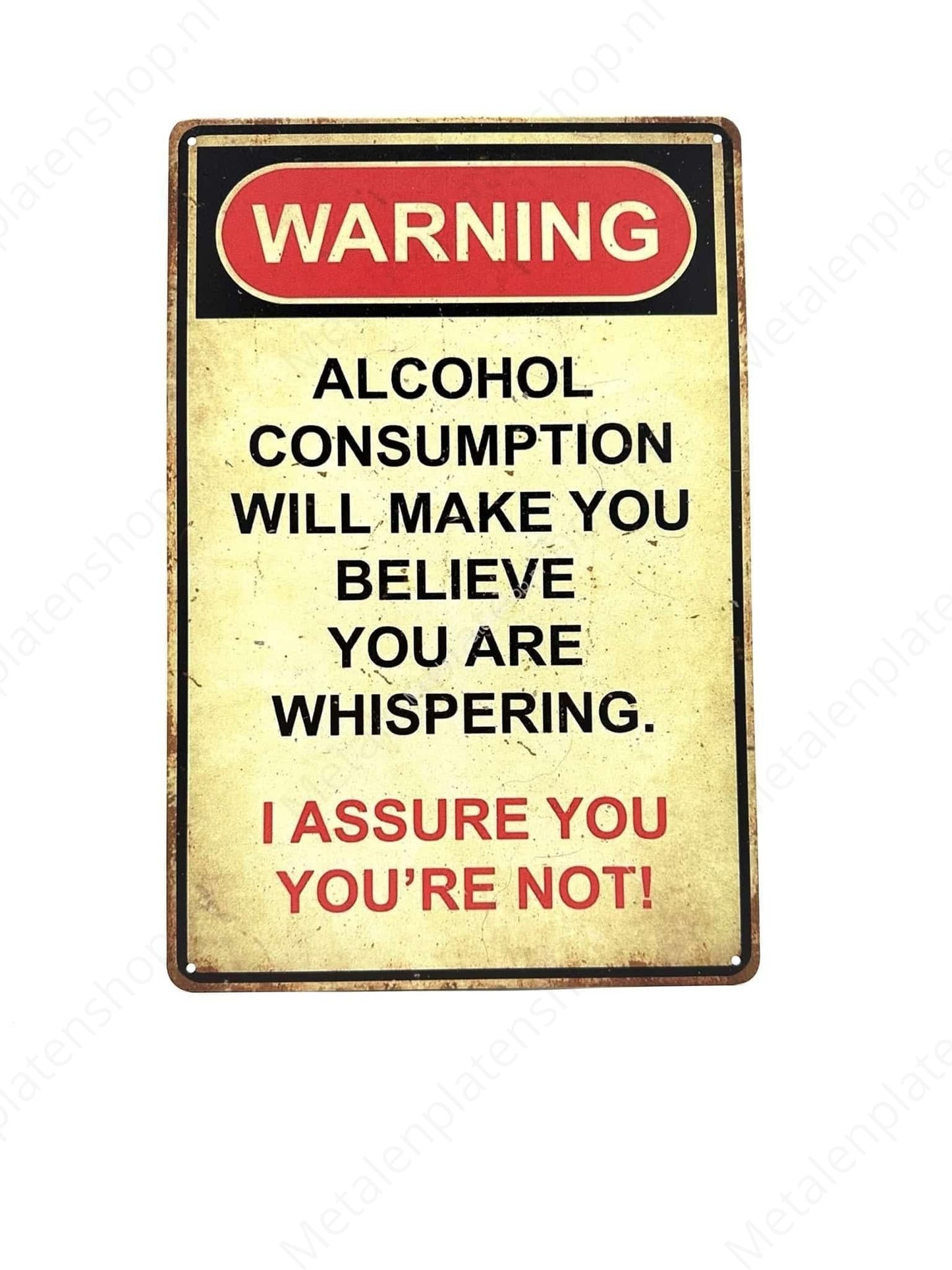 Warnung – Alkohol lässt Sie glauben, Sie flüstern #2 – Metall-Wandschild