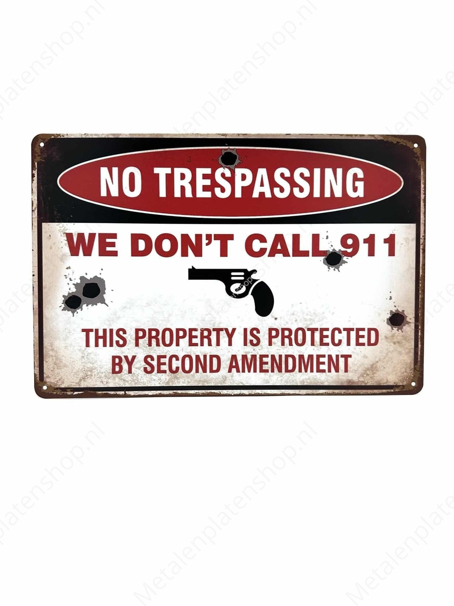 This Property is Protected - We Dont Call 911 - Metalen Wandbord