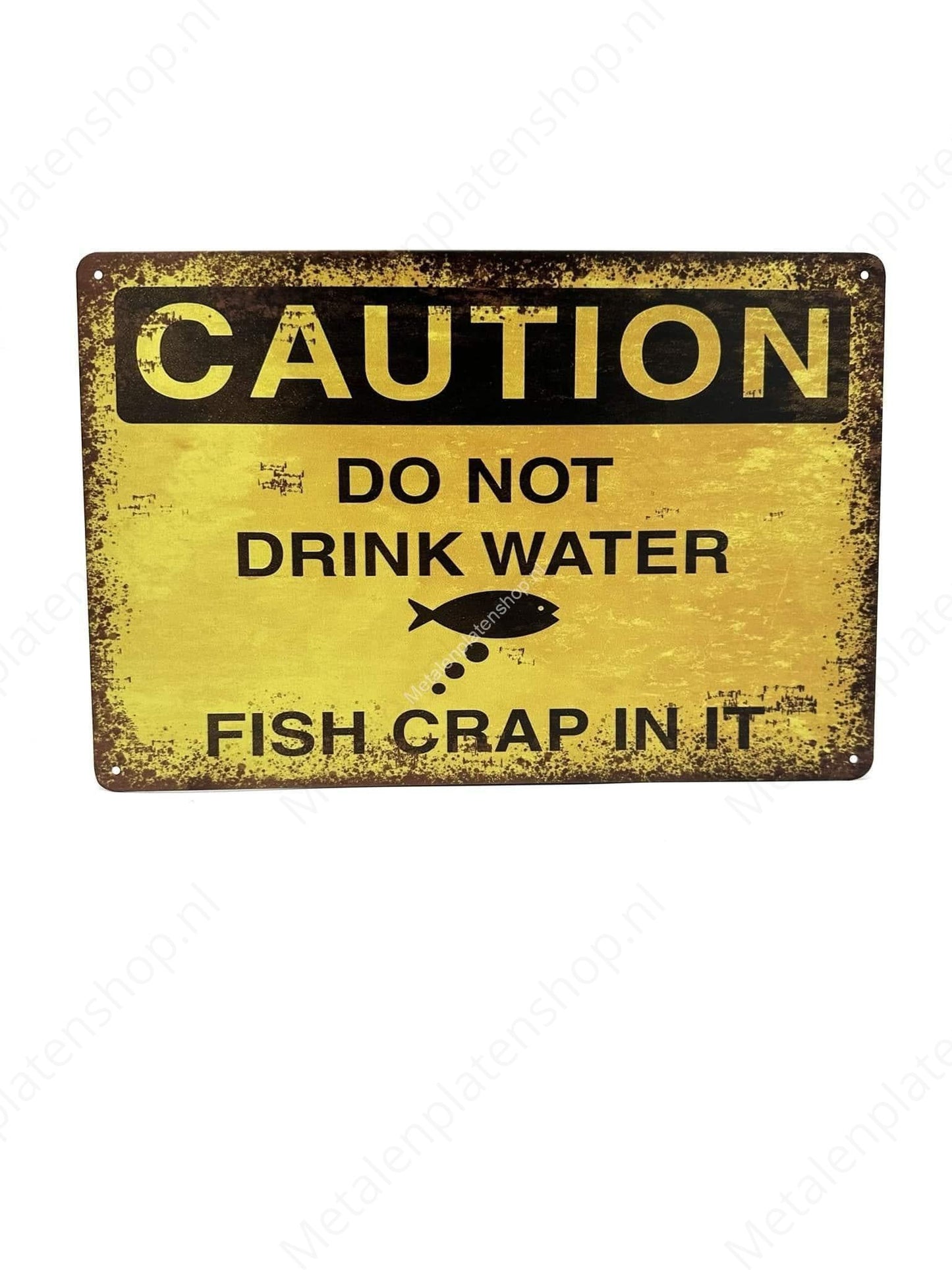 Caution Do Not Drink Water - Metalen Wandbord