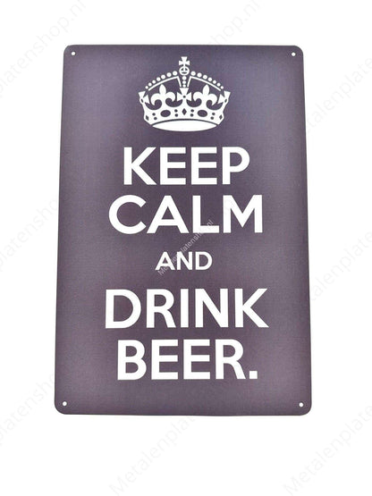 Keep Calm and Drink Beer - Beer - Metal Wall Sign