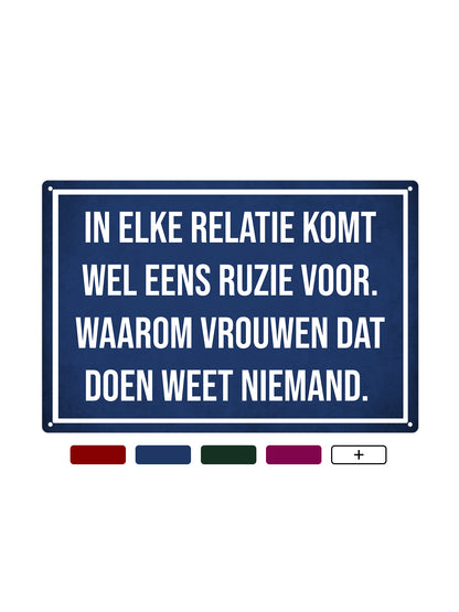 In elke relatie komt wel eens ruzie voor. Waarom vrouwen dat doen weet niemand.
